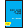 Soldier Groups and Negro Soldiers