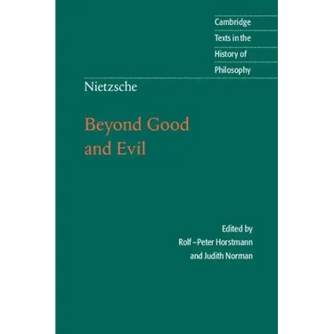 Nietzsche: Beyond Good and Evil