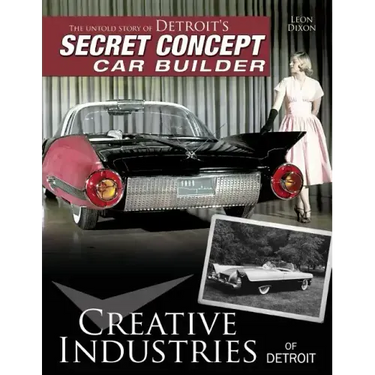 Creative Industries of Detroit: The Untold Story of Detroit's Secret Concept Car Builder