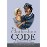 The Clothesline Code: The Story of Civil War Spies Lucy Ann and Dabney Walker