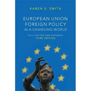 European Union Foreign Policy in a Changing World