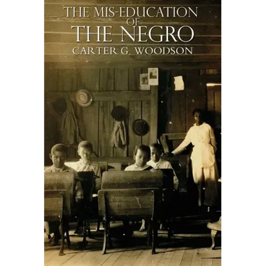 The Miseducation of the Negro