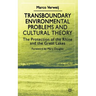 Transboundary Environmental Problems and Cultural Theory: The Protection of the Rhine and the Great Lakes