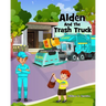 Alden and the Trash Truck