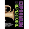 Guide to the Euphonium Repertoire: The Euphonium Source Book