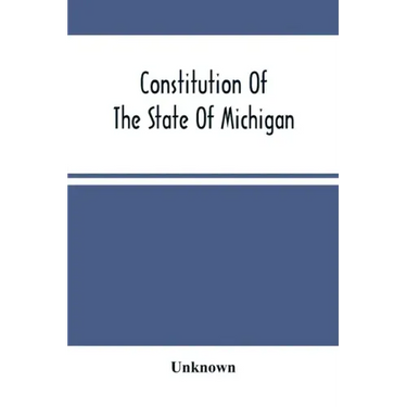 Constitution Of The State Of Michigan