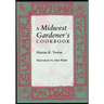 A Midwest Gardener S Cookbook