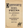 Kentucky's Rebel Press: Pro-Confederate Media and the Secession Crisis