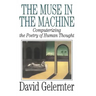 The Muse in the Machine: Computerizing the Poetry of Human Thought