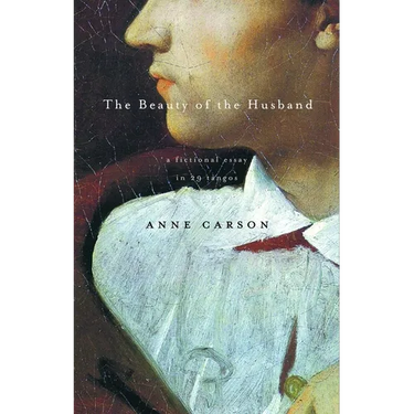 The Beauty of the Husband: A Fictional Essay in 29 Tangos