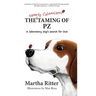 The Nearly Calamitous Taming of PZ: A laboratory dog's search for love