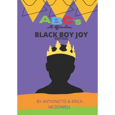 ABC's with Affirmations: Black Boy Joy Edition