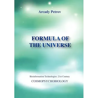 Formula of the Universe (Cosmopsychobiology)