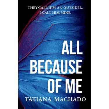 All Because of Me