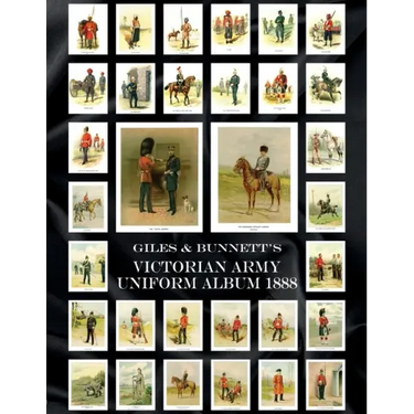 Giles & Bunnett's Victorian Army Uniform Album 1888