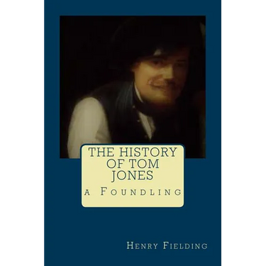 The History of Tom Jones, a Foundling
