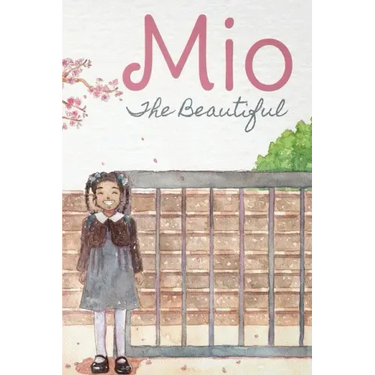 Mio The Beautiful - Hardcover