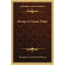 Always a Grand Duke