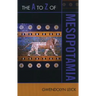 The A to Z of Mesopotamia