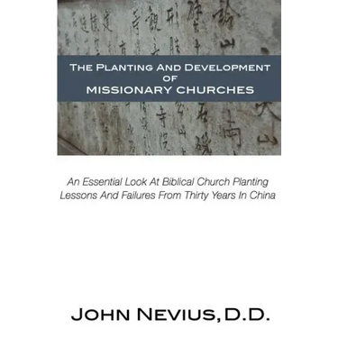 The Planting And Development Of Missionary Churches