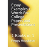 Essay Examples + Words For College Papers and Presentations: 2 Books in 1