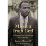 Mission from God: A Memoir and Challenge for America