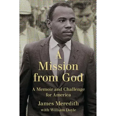 Mission from God: A Memoir and Challenge for America