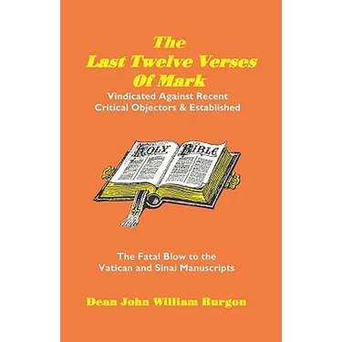 The Last Twelve Verses of Mark