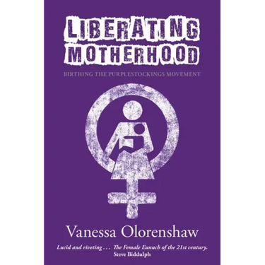 Liberating Motherhood: Birthing the Purplestockings Movement