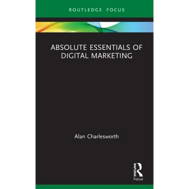 Absolute Essentials of Digital Marketing