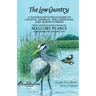 The Low Country: a naturalist's field guide to coastal Georgia, the Carolinas, and north Florida
