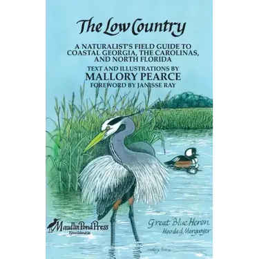 The Low Country: a naturalist's field guide to coastal Georgia, the Carolinas, and north Florida
