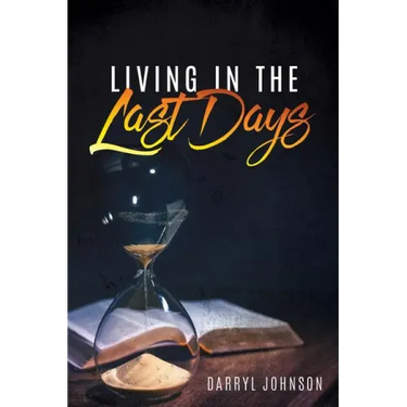 Living in the Last Days