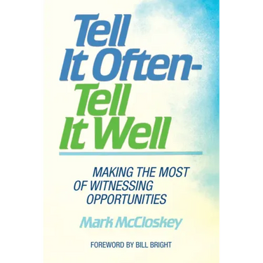 Tell It Often - Tell It Well