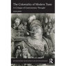 The Coloniality of Modern Taste: A Critique of Gastronomic Thought