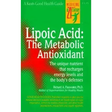 Lipoic Acid: The Metabolic Antioxidant