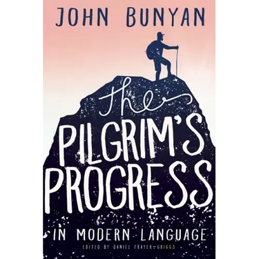 The Pilgrim's Progress in Modern Language