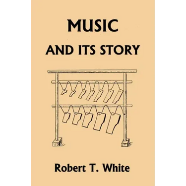Music and Its Story (Yesterday's Classics)