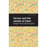 Tarzan and the Jewels of Opar