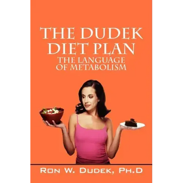 The Dudek Diet Plan: The Language of Metabolism