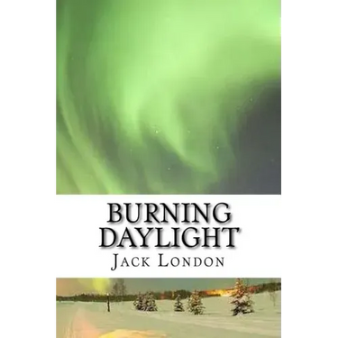 Burning Daylight