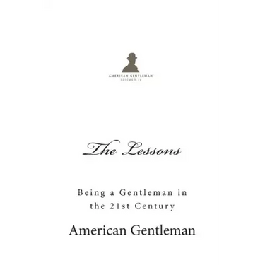 The Lessons: Being a Gentleman in the 21st Century