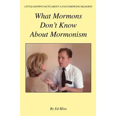 What Mormons Don't Know about Mormonism