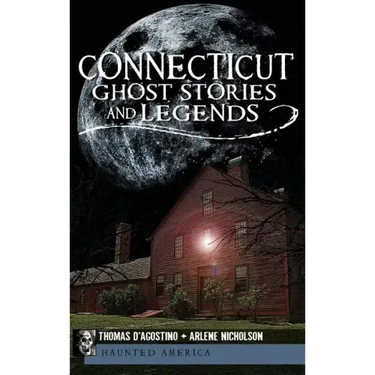 Connecticut Ghost Stories and Legends
