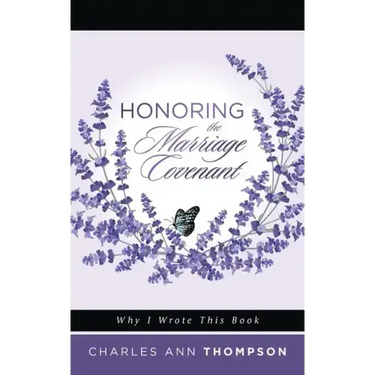 Honoring the Marriage Covenant: Why I Wrote This Book