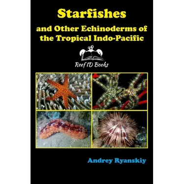 Starfishes and other Echinoderms of the Tropical Indo-Pacific