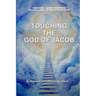 Touching The God of Jacob