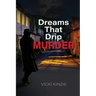 Dreams That Drip Murder