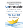 Unstressable: A Practical Guide to Stress-Free Living