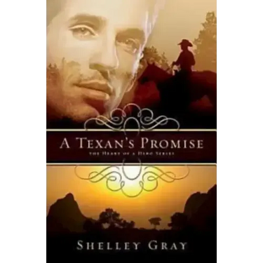 A Texan's Promise: The Heart of a Hero Series - Book 1